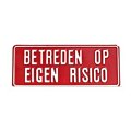 Betreden op eigen risico