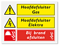 Waarschuwingsbord Hoofdafsluiter gas - hoofdafsluiter elektra - bij brand afsluiten - vanaf 20 x 15 cm