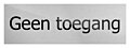 Deurbord Geen toegang