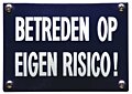 Tekstbord emaille Betreden op eigen risico blauw