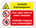 Waarschuwingsbord Gevaar Explosiegevaar - vuur, open vlam en roken en onbevoegden verboden vanaf 20 x 15 cm