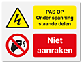 Waarschuwingsbord Pas op onder spanning staande delen - Niet aanraken vanaf 20 x 15 cm