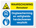 Waarschuwingsbord Waarschuwing accuzuur - oogbescherming en handschoenen verplicht vanaf 20 x 15 cm