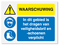Waarschuwingsbord Waarschuwing - veiligheidsbril en schoenen verplicht vanaf 20 x 15 cm