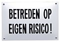 Tekstbord emaille Betreden op eigen risico wit