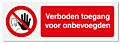 Verbodsbord Verboden toegang voor onbevoegden