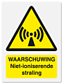 Waarschuwingsbord Waarschuwing niet-ioniserende straling