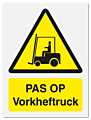 Waarschuwingsbord Pas op vorkheftruck