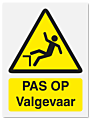 Waarschuwingsbord Pas op valgevaar