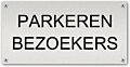Tekstbord Aluminium Parkeren bezoekers
