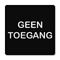 Pictogram Geen toegang zwart 10 x 10 cm