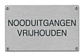 Nooduitgangen vrijhouden tekstbord rvs