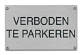 Verboden te parkeren tekstbord rvs