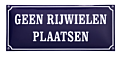 Tekstbord Geen rijwielen plaatsen emaille gebold