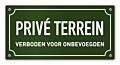 Tekstbord Prive terrein verboden toegang voor onbevoegden 20 x 10 cm groen