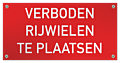 Tekstbord kunststof Verboden rijwielen te plaatsen