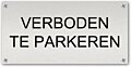 Tekstbord Aluminium Verboden te parkeren