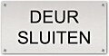 Tekstbord Deur sluiten
