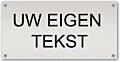 Tekstbord Eigen tekst Aluminium
