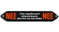 Emaille geen ongewenste reclame Nee Nee sticker