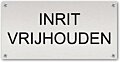 Tekstbord Inrit vrijhouden