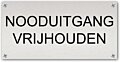 Tekstbord Nooduitgang vrijhouden Aluminium
