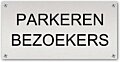 Tekstbord Aluminium Parkeren bezoekers