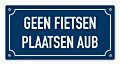 Tekstbord Geen fietsen plaatsen aub 20 x 10 cm blauw