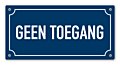Tekstbord Geen toegang 20 x 10 cm blauw