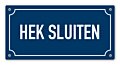 Tekstbord Hek sluiten 20 x 10 cm blauw