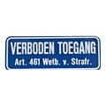 Verboden toegang Art. 461 Wetb. v. Strafr. 50 x 12 cm