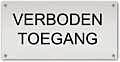 Tekstbord verboden toegang Aluminium
