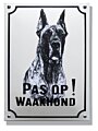 Hier waak ik bord met Deense Dog