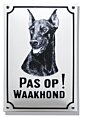 Hier waak ik bord met Dobermann