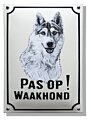 Hier waak ik bord met Husky