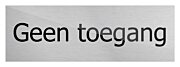 Deurbord Geen toegang-15 x 5-Aluminium
