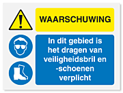 Waarschuwingsbord Waarschuwing - veiligheidsbril en schoenen verplicht vanaf 20 x 15 cm