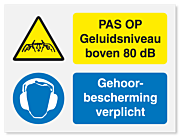 Waarschuwingsbord Geluidsniveau boven 80 dB - gehoorbescherming verplicht vanaf 20 x 15 cm