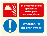 Waarschuwingsbord Bij brand gasflessen loskoppelen en verwijderen - waarschuw brandweer vanaf 20 x 15 cm