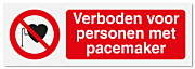 Verbodsbord Verboden voor personen met pacemaker