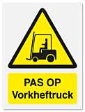 Waarschuwingsbord Pas op vorkheftruck