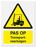 Waarschuwingsbord Pas op transport-voertuigen