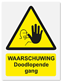 Waarschuwingsbord Waarschuwing doodlopende gang