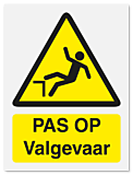 Waarschuwingsbord Pas op valgevaar