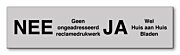 Ongewenste reclame kunststof zilver NEE JA bordje