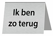 Tafelbordje Ik ben zo terug