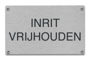 Inrit vrijhouden tekstbord rvs