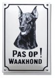 Hier waak ik bord met Dobermann