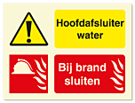 Waarschuwingsbord Hoofdafsluiter water - bij brand sluiten vanaf 20 x 15 cm
