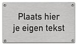 Tekstbord rvs inox gegraveerd eigen opdruk 16 x 9 cm zelfklevend of met schroeven
